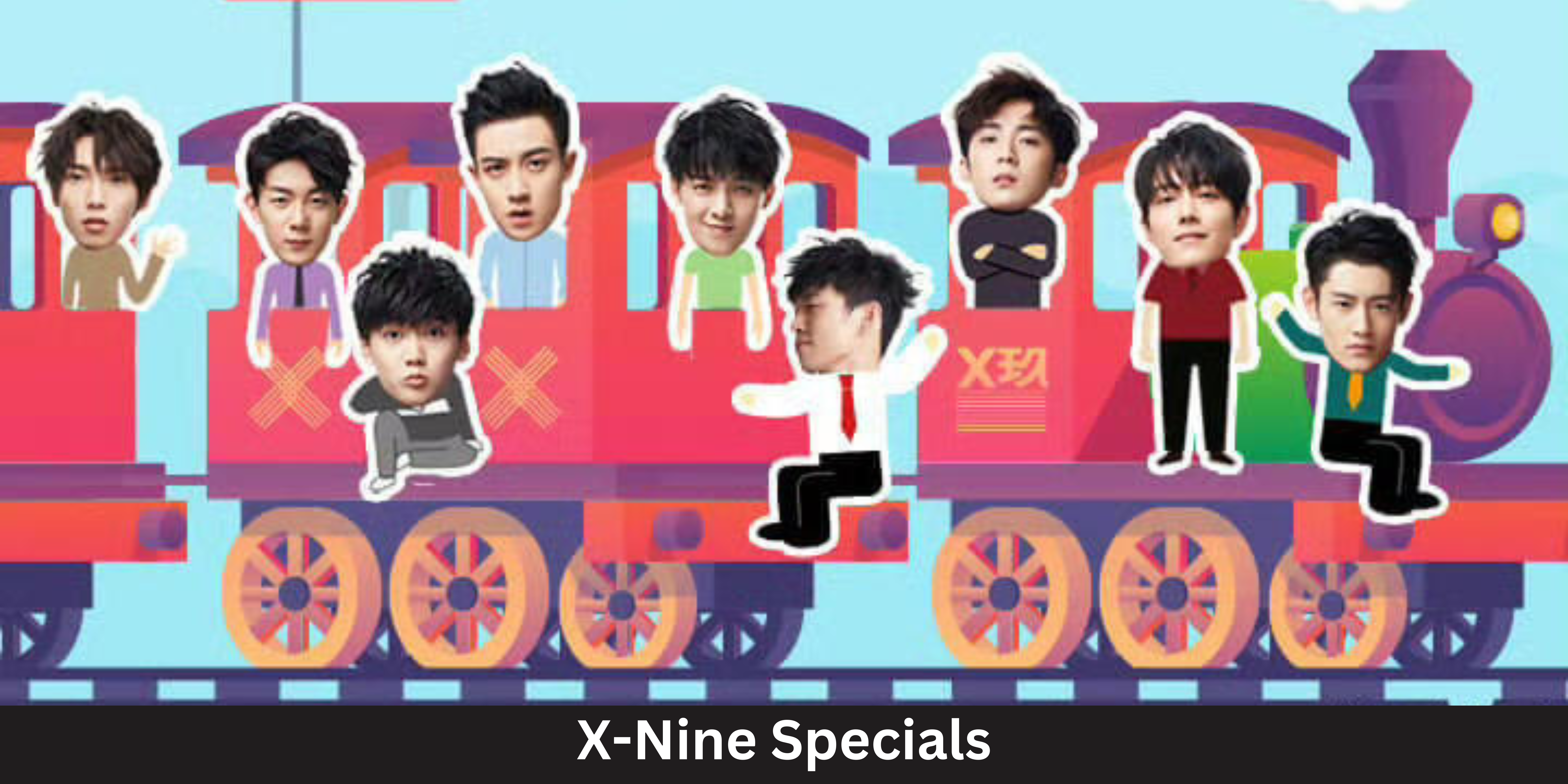 X-Nine Specials - Here For Xiao Zhan